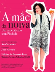 A Mãe da Noiva – Um espectáculo sem Piedade