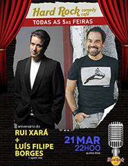 Rui Xará e Luís Filipe Borges – Hard Rock Comedy Cafe