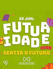 “Futuridade 2069 – Sentir o Futuro”