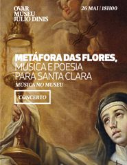 METÁFORA DAS FLORES – MÚSICA E POESIA PARA SANTA CLARA