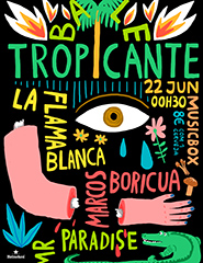 Baile Tropicante ft. La Flama Blanca, Marcos Boricua y Mr. Paradise
