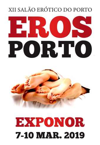 EROS PORTO 2019 – SALÃO ERÓTICO DO PORTO | DIÁRIO