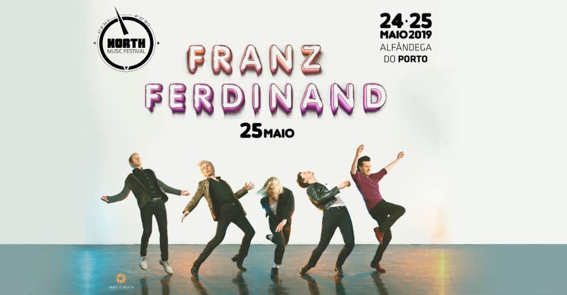 NORTH MUSIC FESTIVAL REGRESSA PARA A 3ª EDIÇÃO EM 2019 COM FRANZ FERDINAND