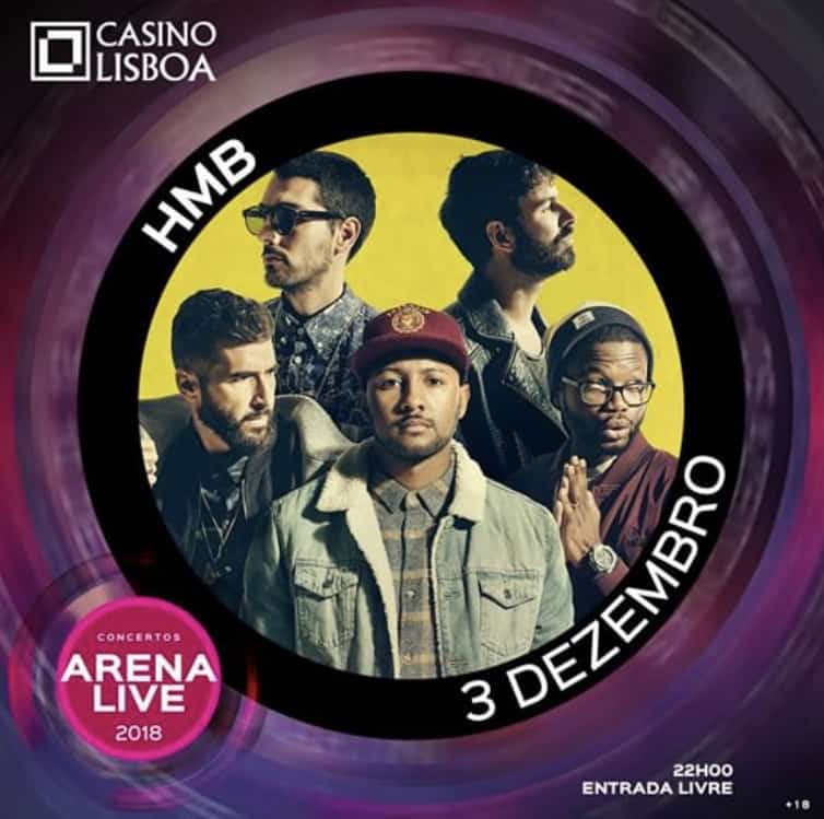 HMB – ARENA LIVE 2018 | CASINO LISBOA
