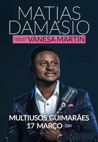 MATIAS DAMÁSIO | MULTIUSOS GUIMARÃES