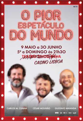 O PIOR ESPETÁCULO DO MUNDO | CASINO LISBOA