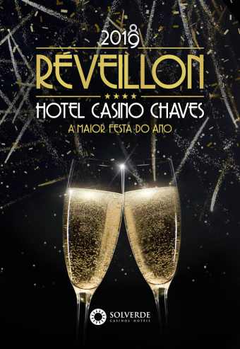 REVEILLON 2018-2019 HOTEL CASINO CHAVES