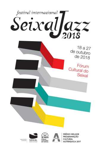 SEIXALJAZZ 2018 | FESTIVAL INTERNACIONAL