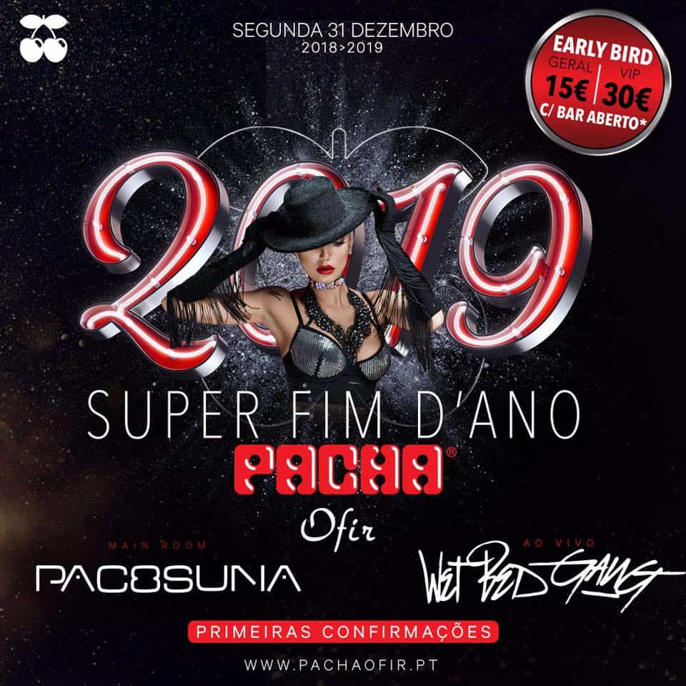 SUPER FIM DE ANO 2018-2019 PACHA OFIR