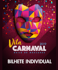 VILA CARNAVAL 2019 – Bilhete Individual
