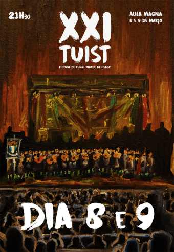XXI TUIST – FESTIVAL DE TUNAS “CIDADE DE LISBOA” | PASSE