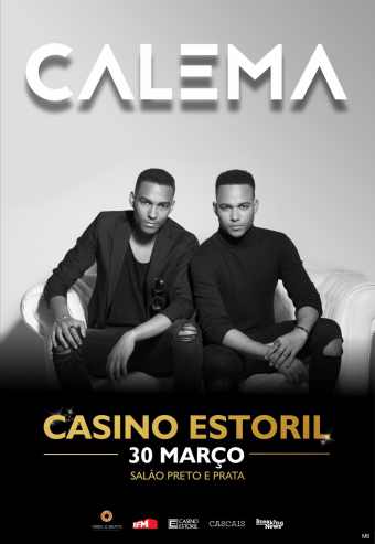 CALEMA | CASINO ESTORIL