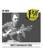 Caldas nice Jazz’18 | Matt Chandler Trio