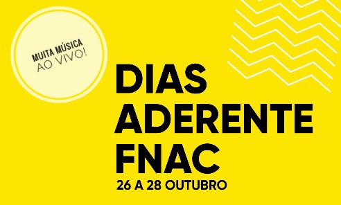 DIAS ADERENTE FNAC ESTÃO DE VOLTA COM MUITA MÚSICA