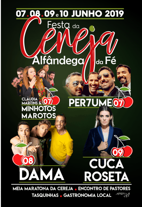 FESTA DA CEREJA 2019 ALFÂNDEGA DA FÉ