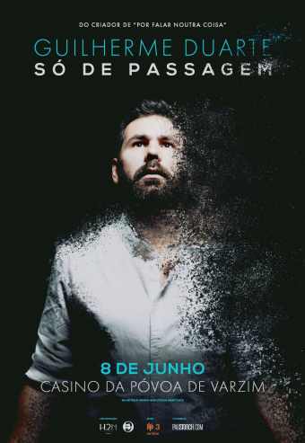 GUILHERME DUARTE – SÓ DE PASSAGEM | CASINO DA PÓVOA