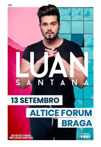 LUAN SANTANA – ALTICE FORUM BRAGA