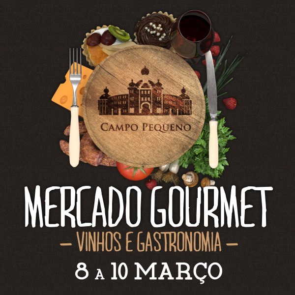 MERCADO GOURMET 2019 – VINHOS E GASTRONOMIA | CAMPO PEQUENO