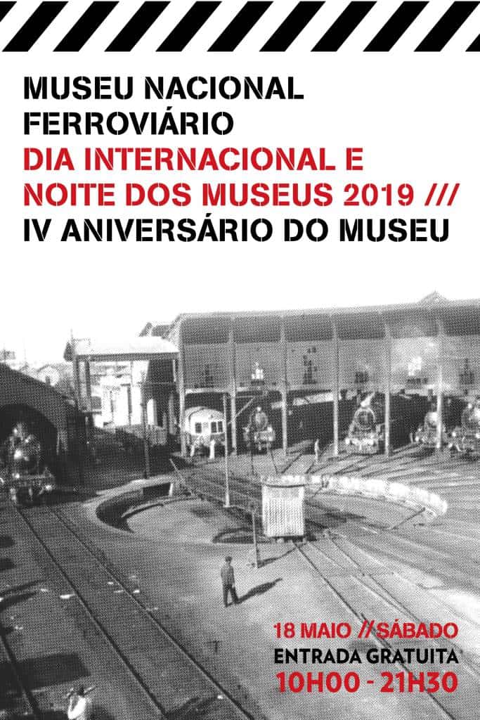 MUSEU NACIONAL FERROVIÁRIO ASSINALA O IV ANIVERSÁRIO E O DIA INTERNACIONAL E NOITE DOS MUSEUS