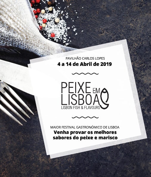 PEIXE EM LISBOA 2019 – 4 A 14 ABRIL