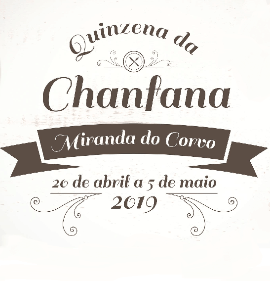 QUINZENA DA CHANFANA 2019 MIRANDA DO CORVO