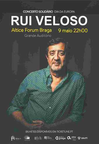 RUI VELOSO – DIA DA EUROPA – ALTICE FORUM BRAGA