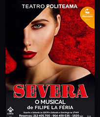 SEVERA – O MUSICAL | TEATRO POLITEAMA