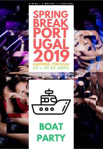 SPRING BREAK PORTUGAL 2019 – BOAT-PARTY