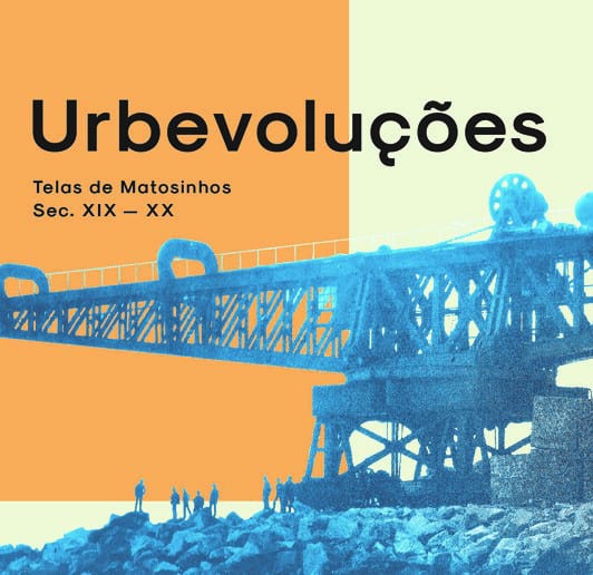 URBEVOLUÇÕES | MUSEU DA QUINTA DE SANTIAGO | MATOSINHOS