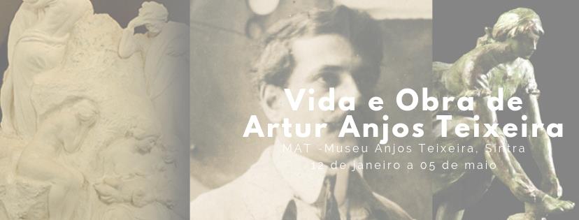 EXPOSIÇÃO VIDA E OBRA DE ARTUR ANJOS TEIXEIRA EM SINTRA