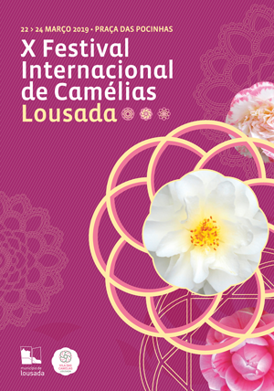 X FESTIVAL INTERNACIONAL DE CAMÉLIAS 2019 – LOUSADA