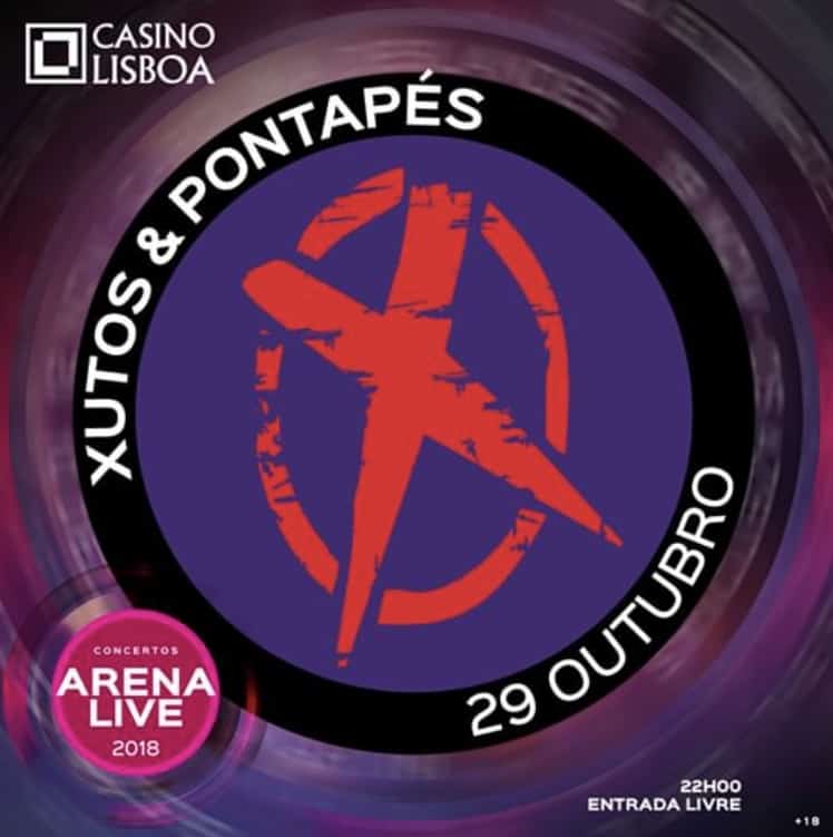 XUTOS & PONTAPÉS – 29 OUT – ARENA LIVE 2018