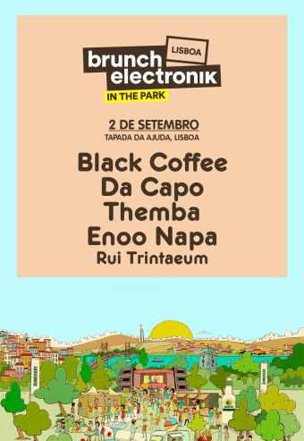 BRUNCH ELECTRONIK LISBOA – BLACK COFFEE | TAPADA DA AJUDA