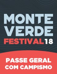 Monte Verde Festival 2018 – Passe Geral com Campismo