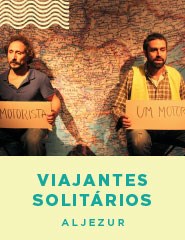 VIAJANTES SOLITÁRIOS Aljezur