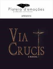VIA CRUCIS – O Musical – dia 8 de abril