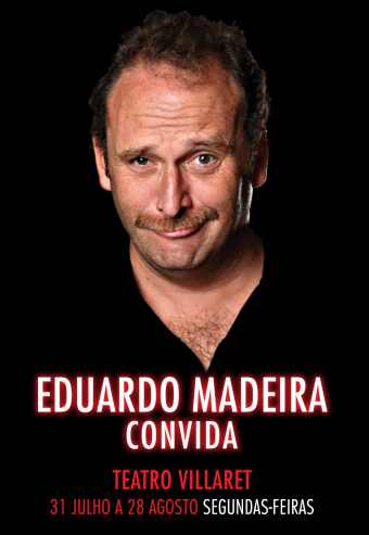 EDUARDO MADEIRA CONVIDA NO TEATRO VILLARET