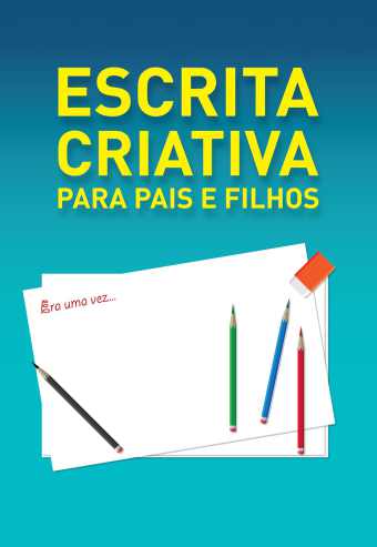 ESCRITA CRIATIVA PAIS E FILHOS | PARQUE DOS POETAS