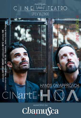 HANDS ON APPROACH CINARTE | CINETEATRO DA CHAMUSCA