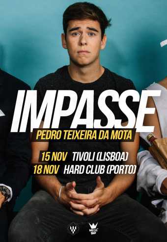 IMPASSE | PEDRO TEIXEIRA DA MOTA | TEATRO TIVOLI BBVA