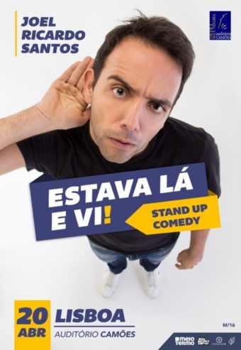 JOEL RICARDO SANTOS | ESTAVA LÁ E VI! | AUDITÓRIO CAMÕES