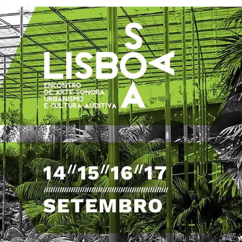 LISBOA SOA 2017 | ESTUFA FRIA | LISBOA