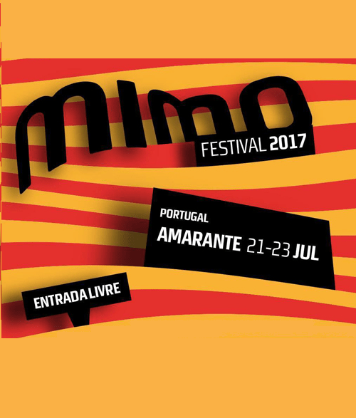 MIMO FESTIVAL 2017 | CONCERTOS | AMARANTE