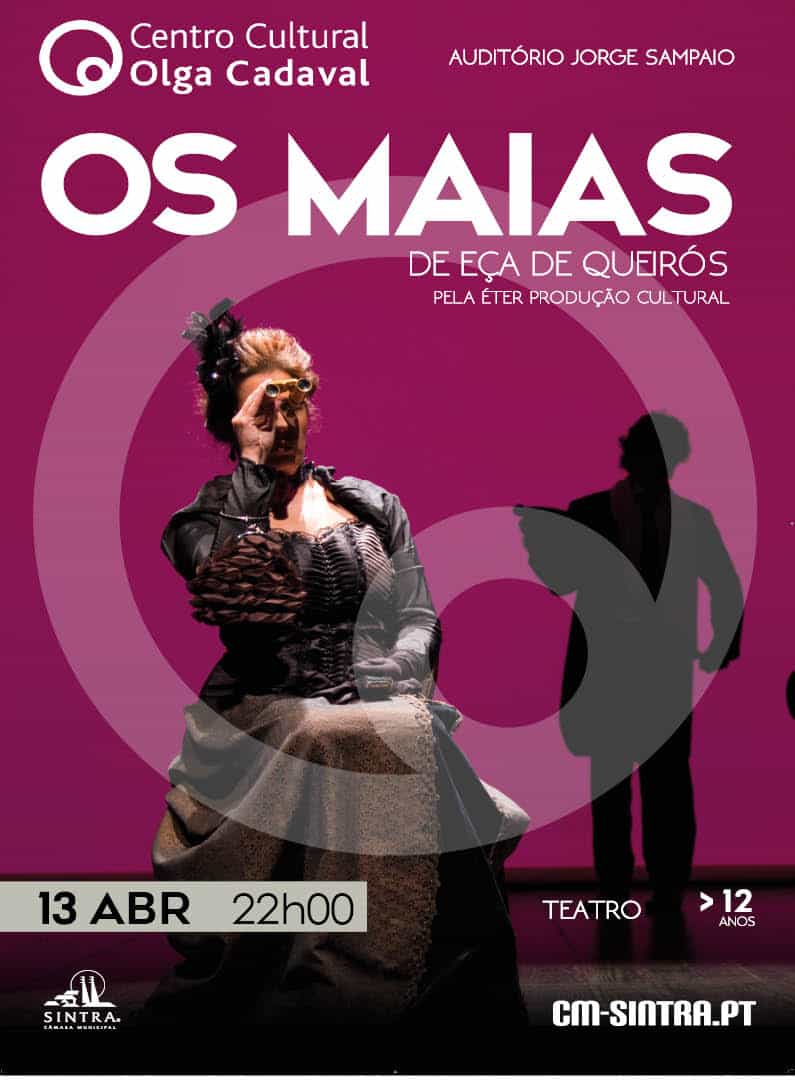 OS MAIAS de EÇA DE QUEIRÓS | CENTRO CULTURAL OLGA CADAVAL