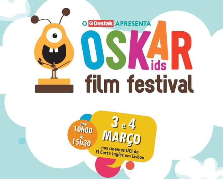 OSKAR KIDS FILM FESTIVAL | CINEMAS UCI EL CORTE INGLÉS | LISBOA