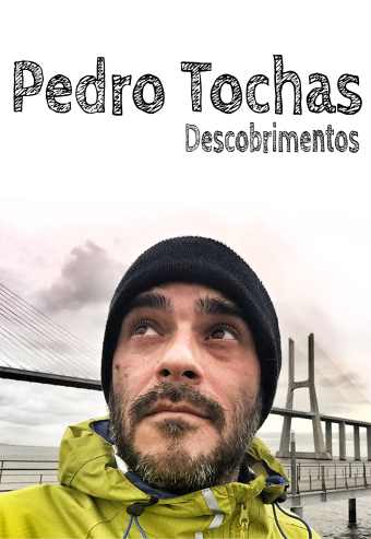 PEDRO TOCHAS | DESCOBRIMENTOS