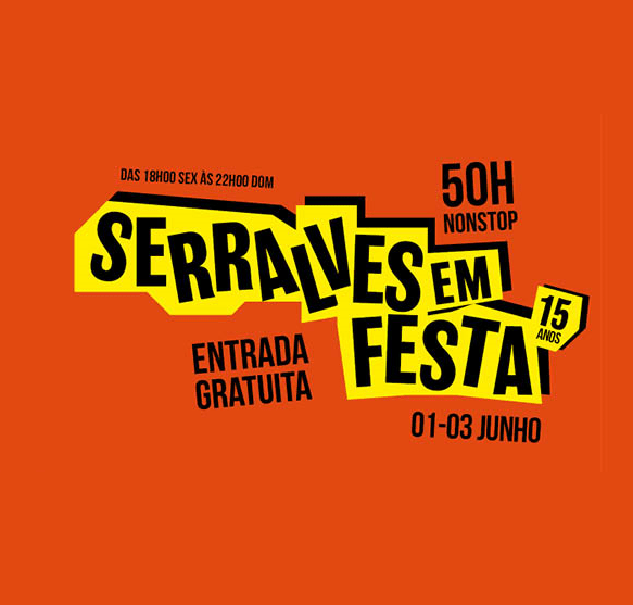 SERRALVES EM FESTA 2018 | 15ª EDIÇÃO