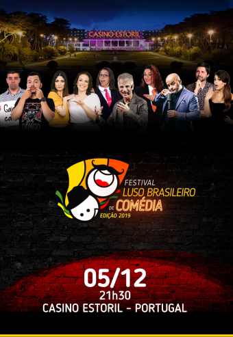 FESTIVAL LUSO-BRASILEIRO DE COMÉDIA – CASINO ESTORIL