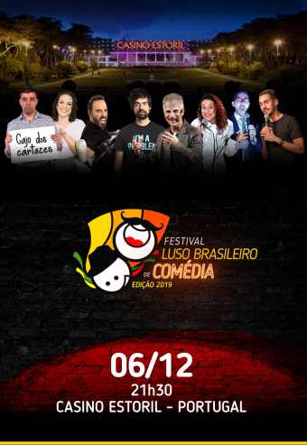 FESTIVAL LUSO-BRASILEIRO DE COMÉDIA 2019 – CASINO ESTORIL