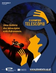 Planetário do Porto – O Espantoso Telescópio